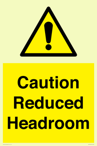 Caution Reduced Headroom